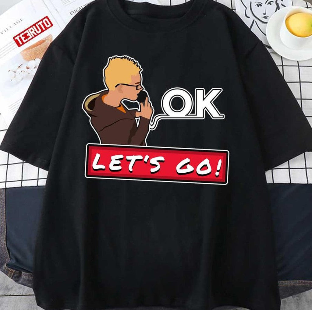 Ok Let's Go Memes Funny Unisex T-Shirt