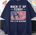 Back Up Terry Put It In Reverse 4th Of July Fireworks Unisex T-Shirt