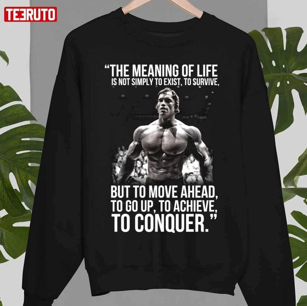 Arnold Schwarzenegger Arnie Conquer Quote Unisex T-Shirt