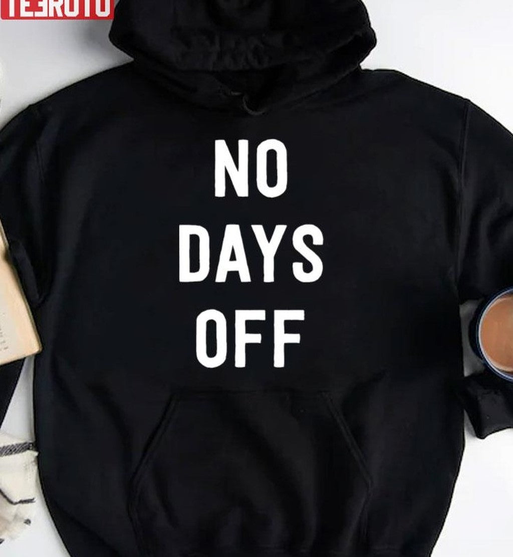 No Days Off Christmas Unisex Sweatshirt