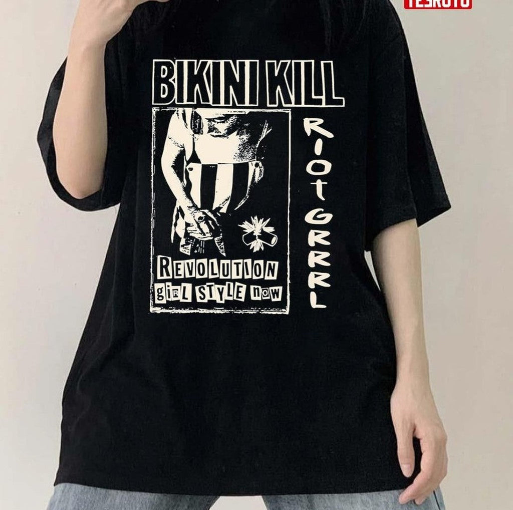 Bikini Kill Riot Grrrl Revolution Girl Style Now Unisex T-shirt