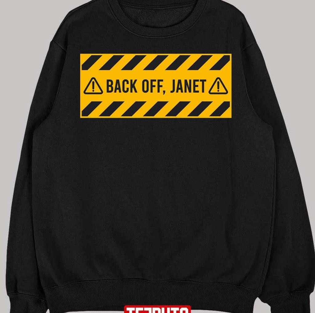 Back Off Janet Jasper The Doll Unisex T-Shirt