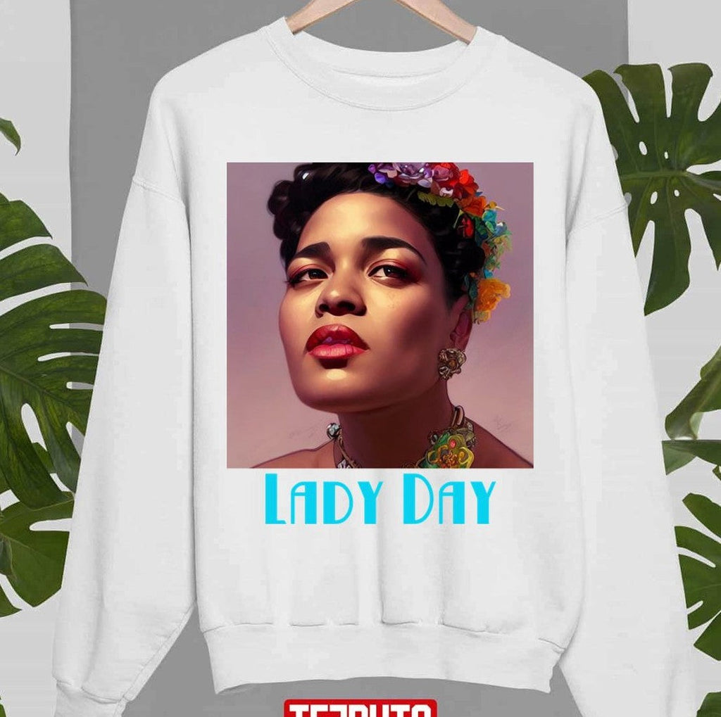 Beautiful Illustration Of Jazz Diva Billie Holiday Lady Day Unisex Sweatshirt