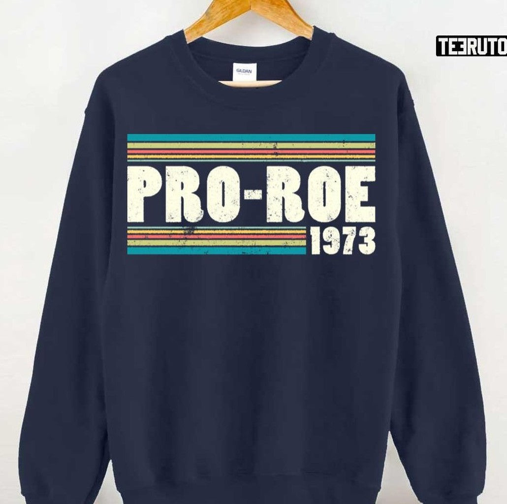 Pro Roe 1973 Fitted Scoop Unisex Sweatshirt