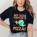 My Soul Purpose Is Pizza Soul Movie Unisex T-Shirt