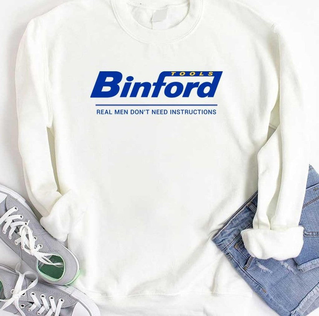 Binford Tools Real Men Don't Need Instructions Home Improvement Unisex Hoodie