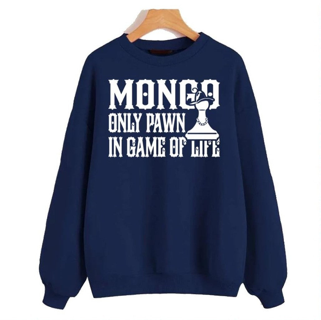 Mongo Only Pawn Blazing Saddles Unisex Sweatshirt