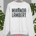 The Best Singer Cella Miranda Lambert Unisex Sweatshirt