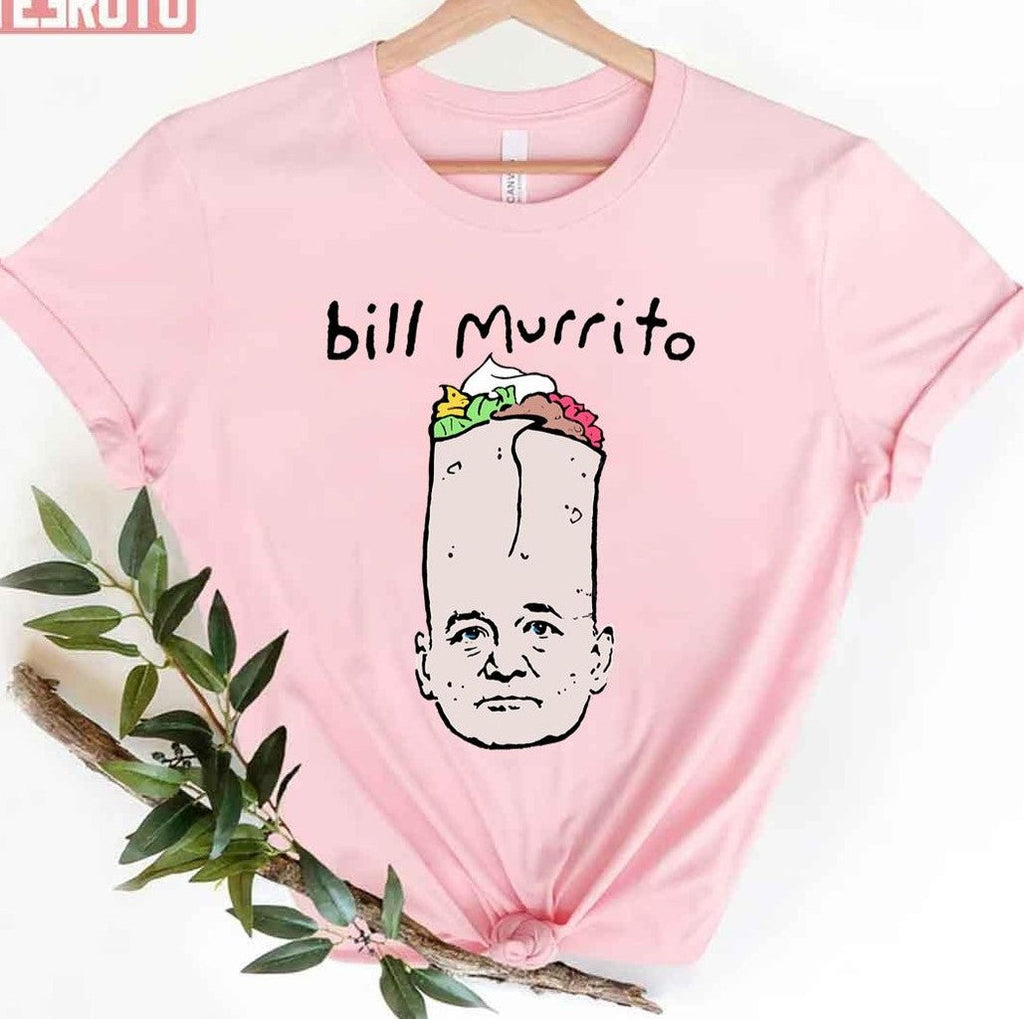 Bill Murrito Funny Bill Murray Unisex T-Shirt