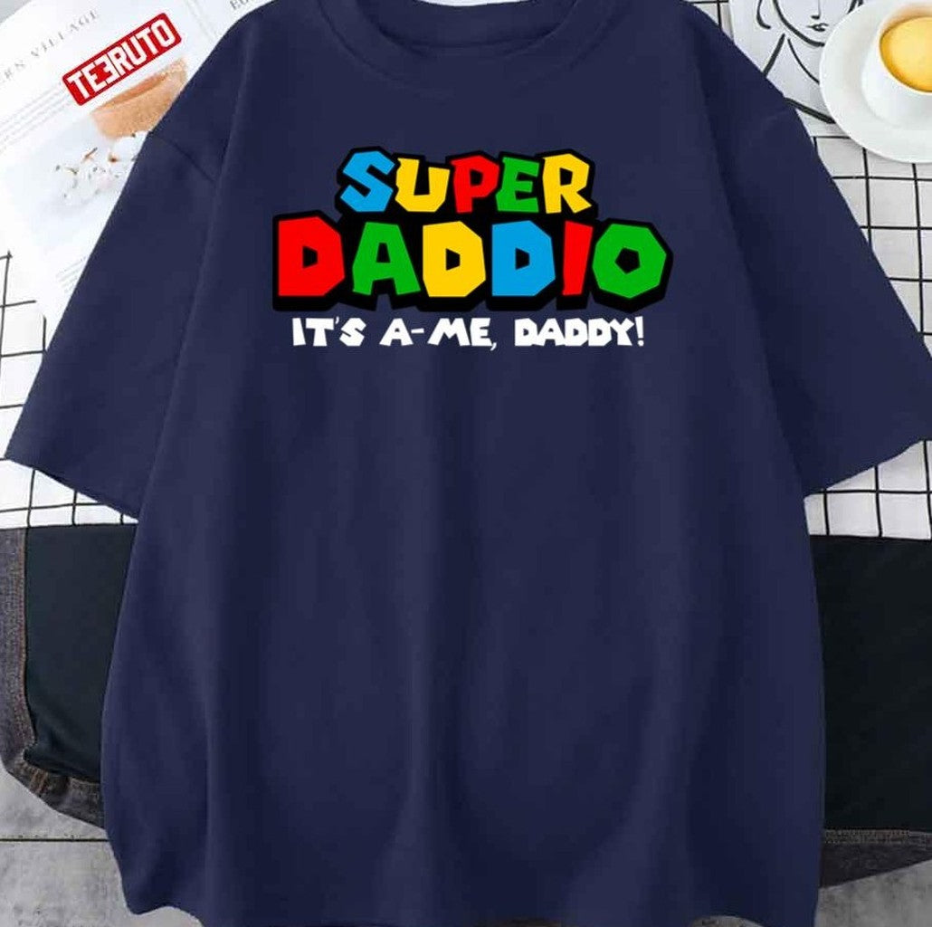 Super Daddio Father Unisex T-Shirt