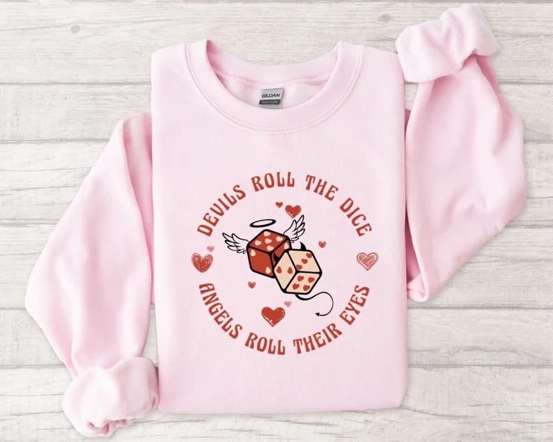 Devils Roll The Dice TshirtSweatshirthoodie, Song Lyrics Tshirt, Valentine Version Sweatshirt, Valentine 2025 Tshirt