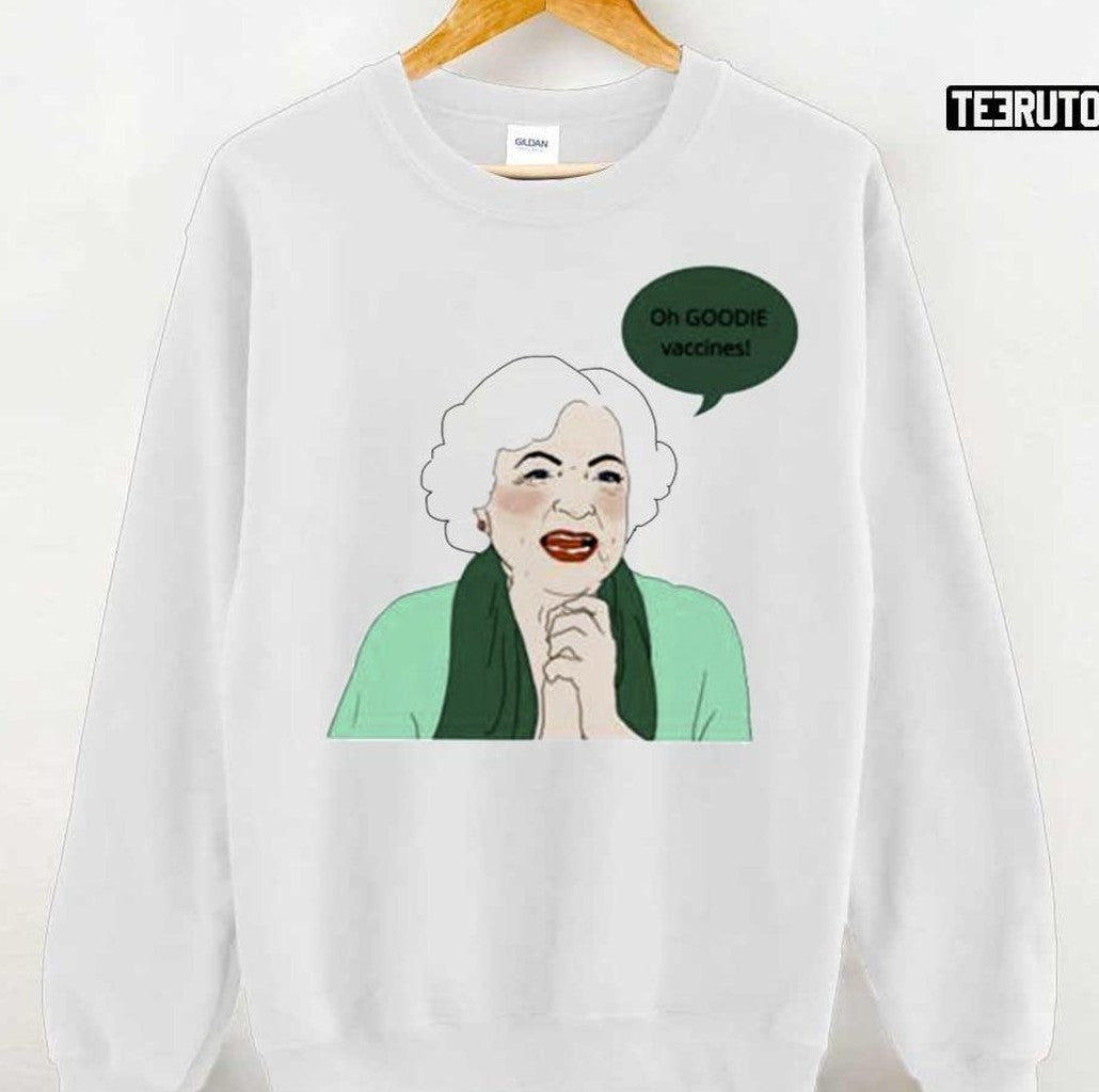 Betty White Oh Goodie Vaccines Unisex T-Shirt