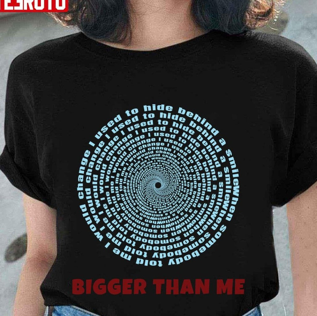 Bigger Than Me Lyrics Louis Tomlinson Design Unisex T-shirt