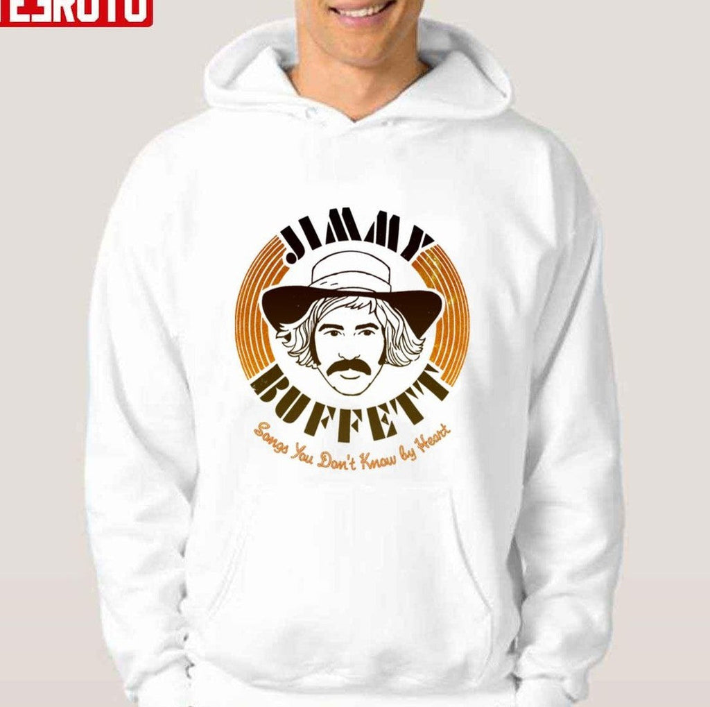Songs You Don't Know By Heart Jimmy Buffett Vintage Unisex Hoodie