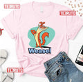 Proud Character Graphic I Am Weasel Unisex T-Shirt