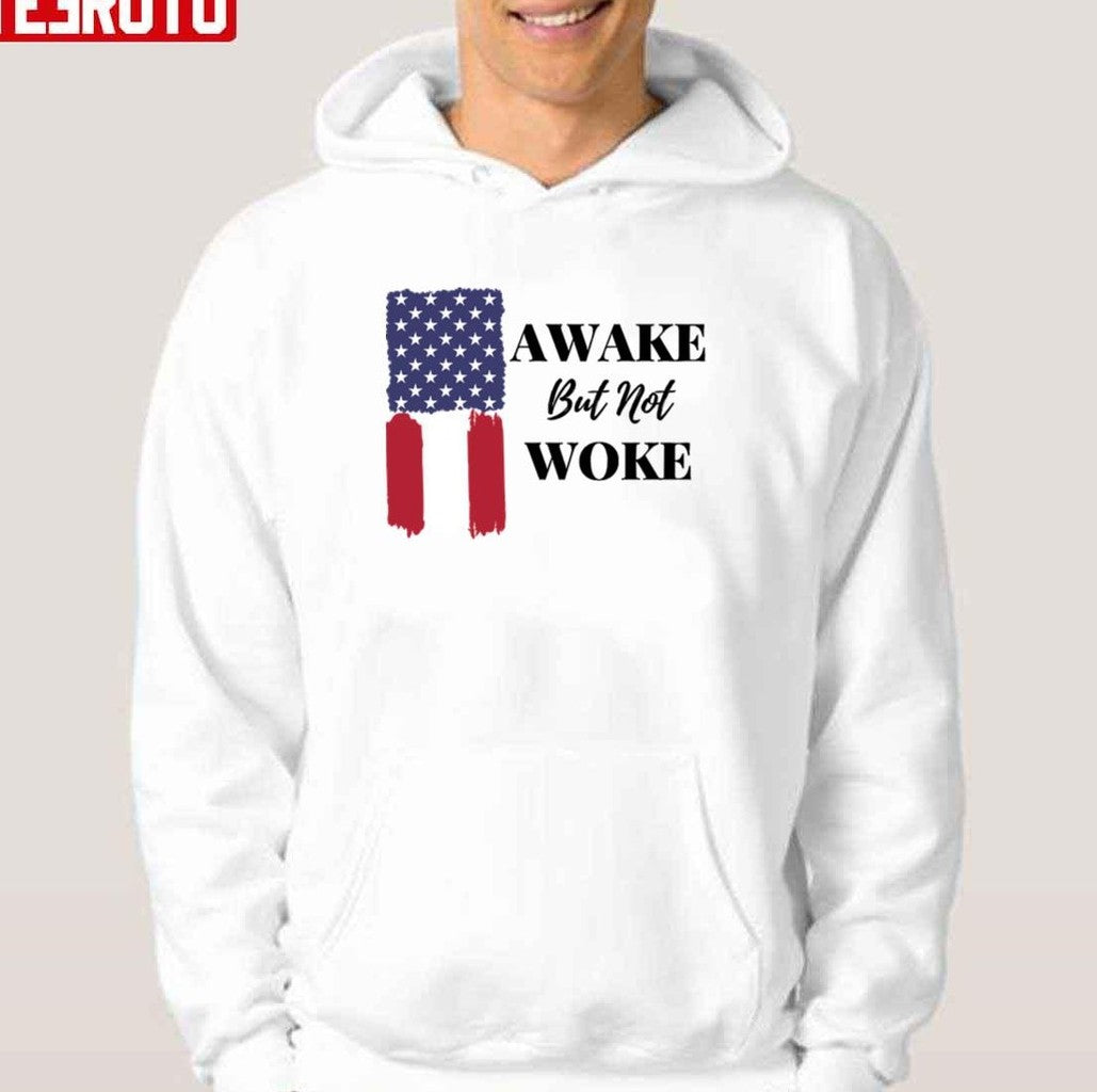 Awake But Not Woke American Flag Unisex Hoodie