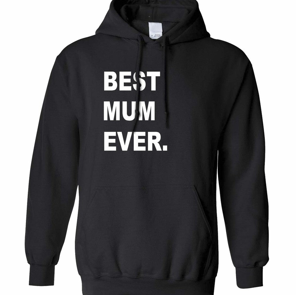 Best Mum Ever Family Unisex Hoodie