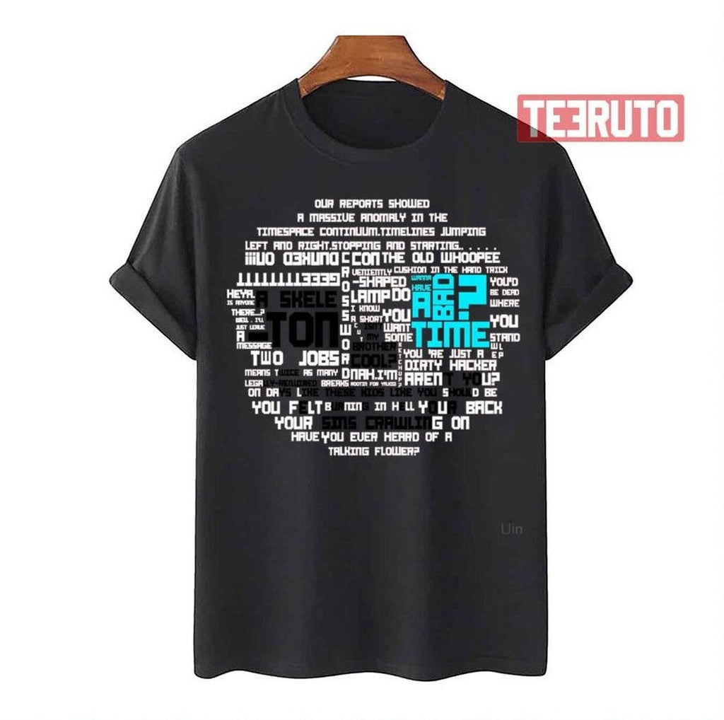 Sans Quotes Formed Design Undertale Unisex T-Shirt
