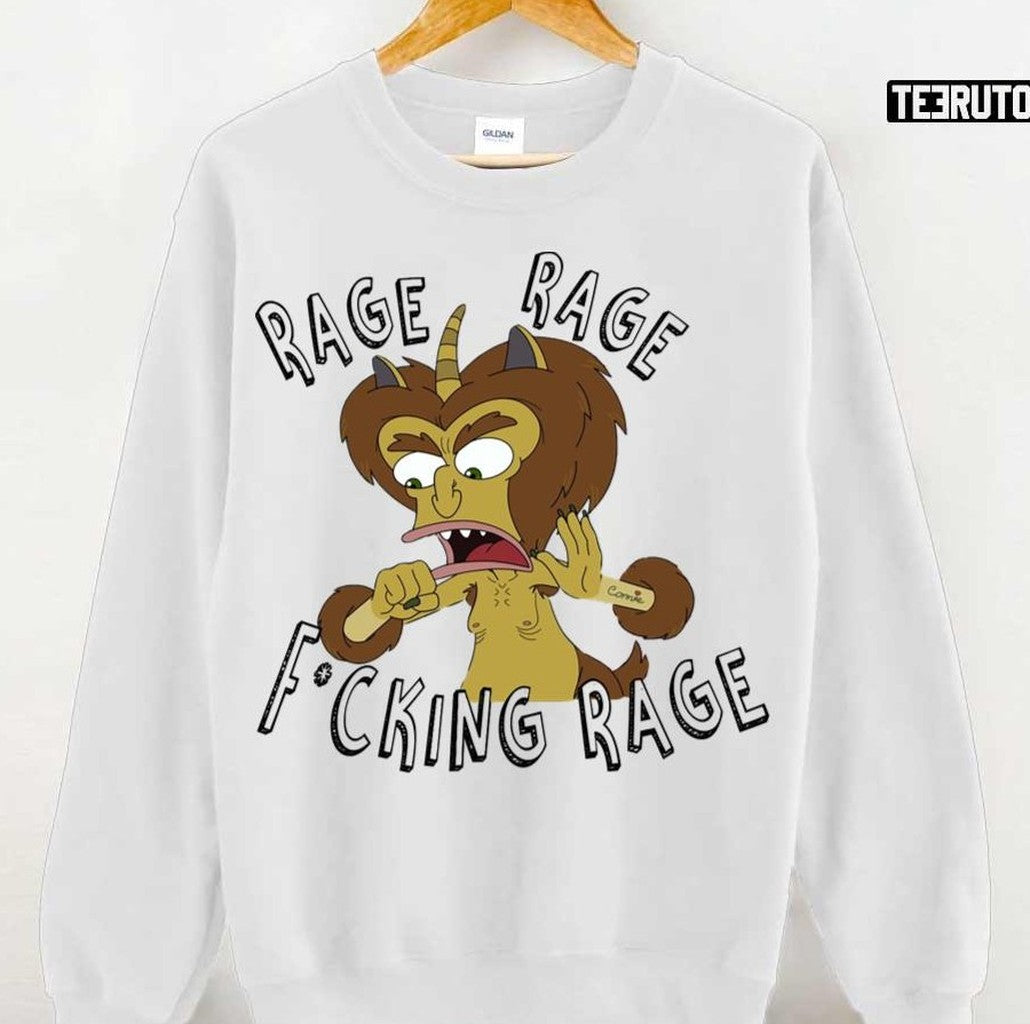 Rage Rage Fvcking Rage Big Mouth Maury Rage Angry Unisex Sweatshirt