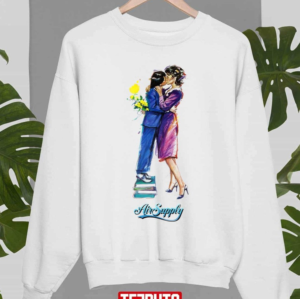 The Earth Is Air Supply Unisex Sweatshirt