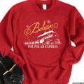 Believe Christmas The Polar Express Unisex Sweatshirt