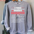 5 Things You Should Know About My Daughter Unisex Sweatshirt