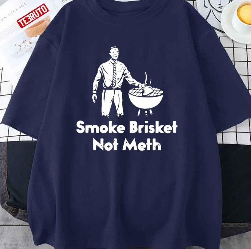 Bbq Grilling Master Smoke Brisket Not Meth Unisex T-Shirt
