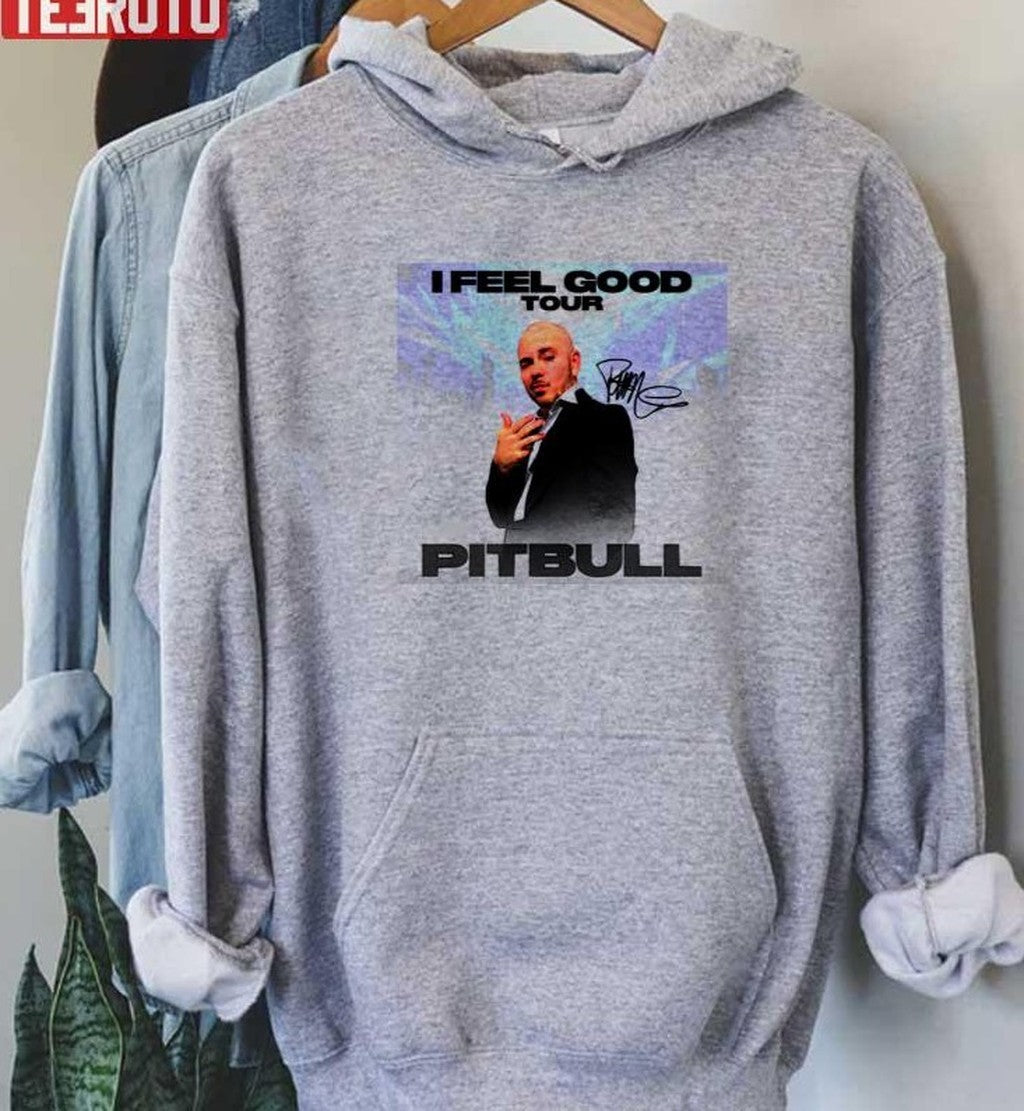 Pitbull Mr.Worldwide I Feel Good Tour 2021 Signature Unisex Sweatshirt