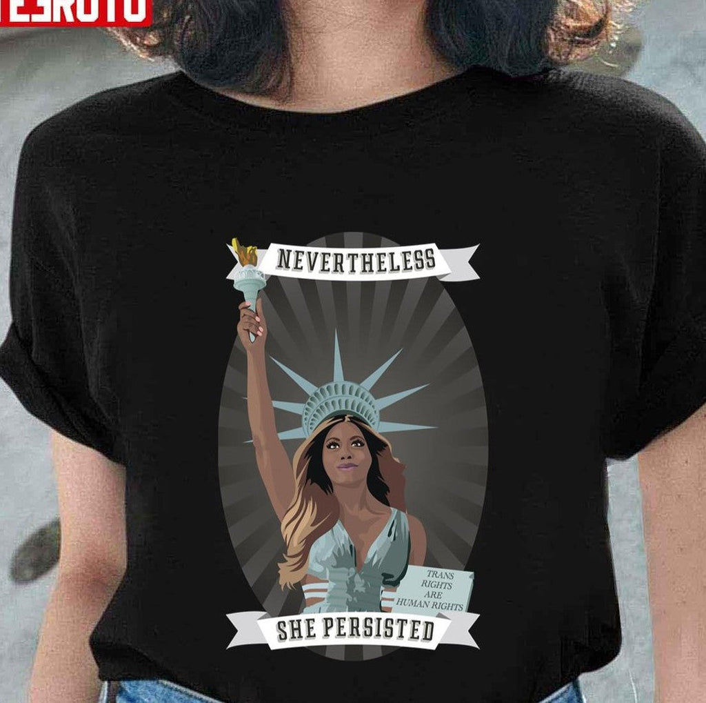 Nevertheless Laverne Cox Statur Of Liberty Art Unisex T-shirt