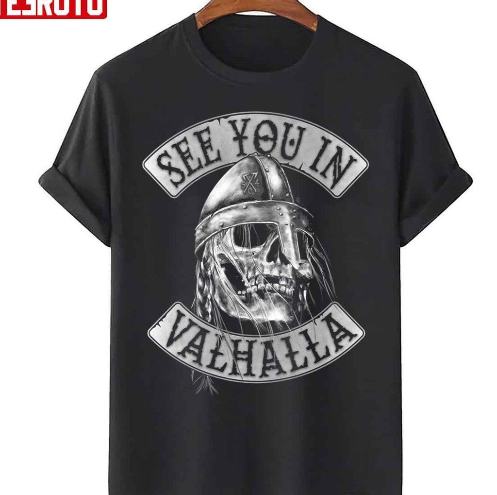 See You In Valhalla Unisex T-Shirt