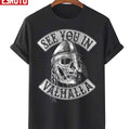 See You In Valhalla Unisex T-Shirt