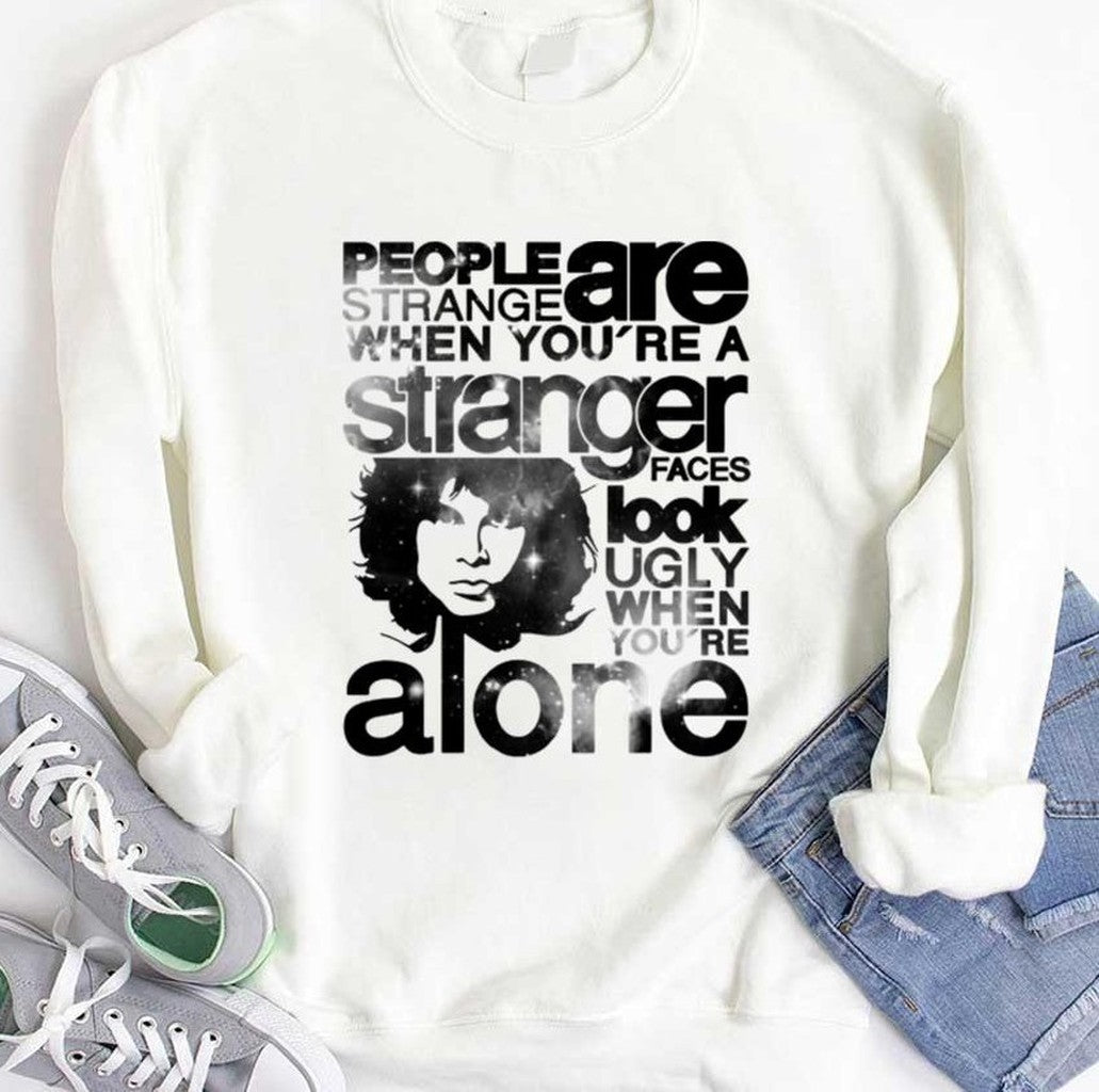 People Are Strange I Tell You The Doors Unisex T-Shirt