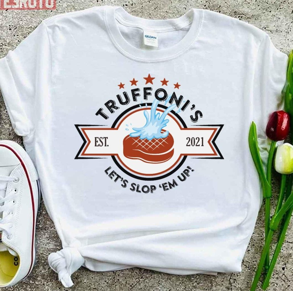 Sloppy Steaks At Truffoni's Meme Unisex T-Shirt