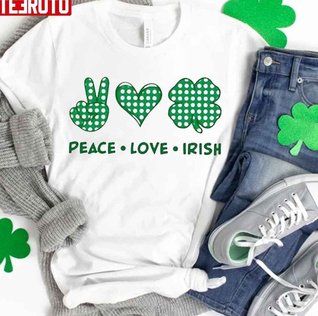 Peace Love Irish Saint Patricks Day Shamrock Lucky T-Shirt