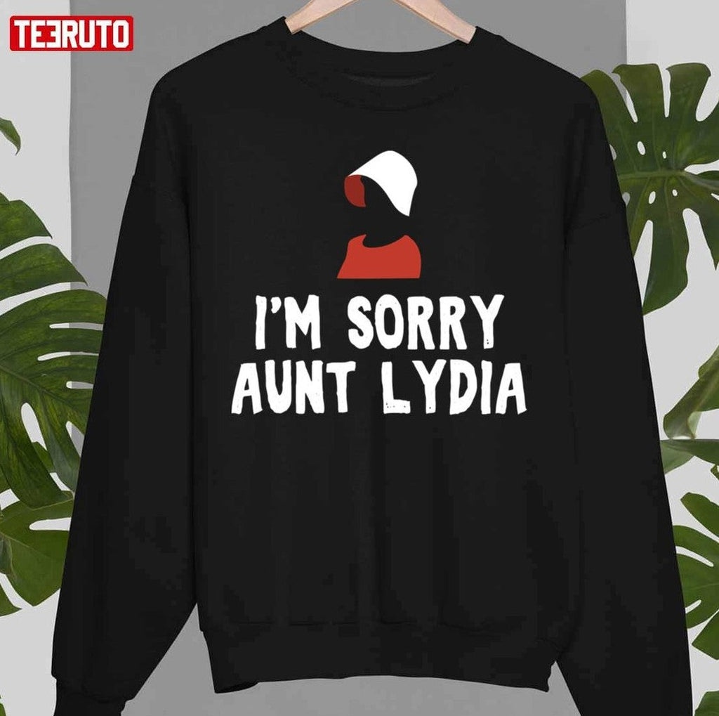 Sorry Aunt Lydia Handmaid Women Balsamic Balance Unisex T-Shirt