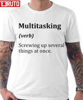 Multitasking Funny Word Definition Unisex T-Shirt