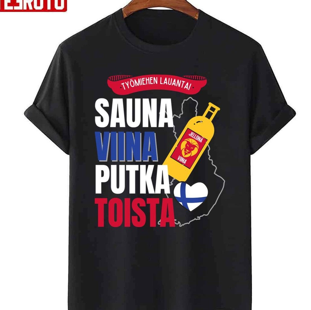 Sauna Viina Putka Työmiehen Lauantai A Tribute To Mr Irwin G Number Three Unisex T-shirt