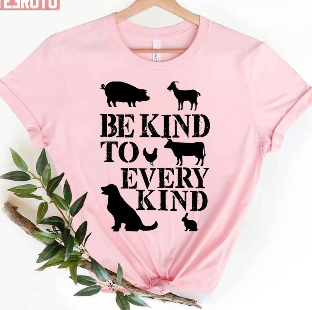 Be Kind To Every Kind Quote Unisex T-Shirt