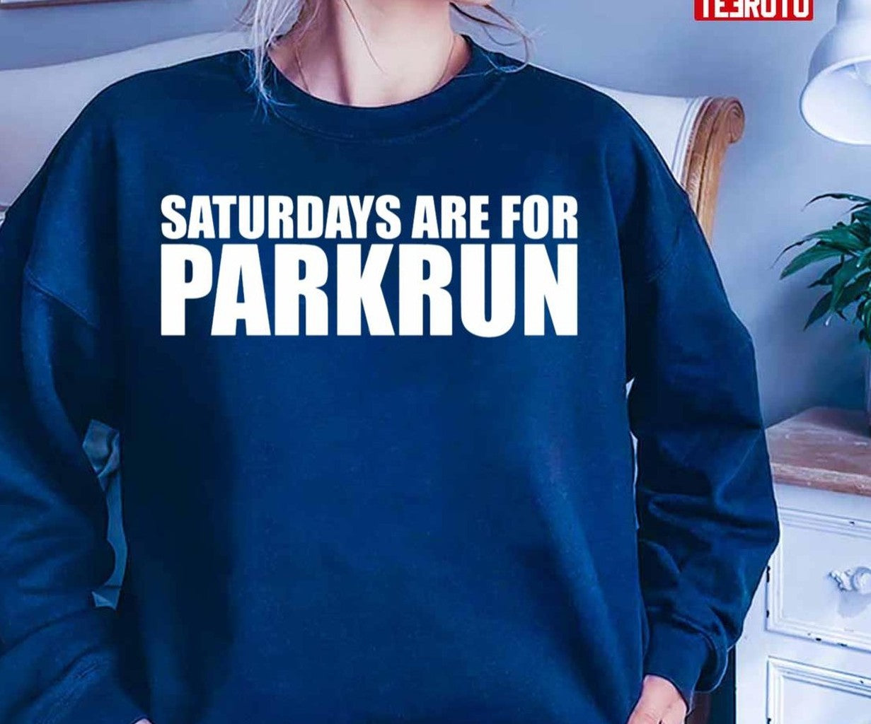 Saturdays Are For Parkrun Unisex T-Shirt