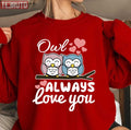 Owl Always Love You Unisex Sweatshirt