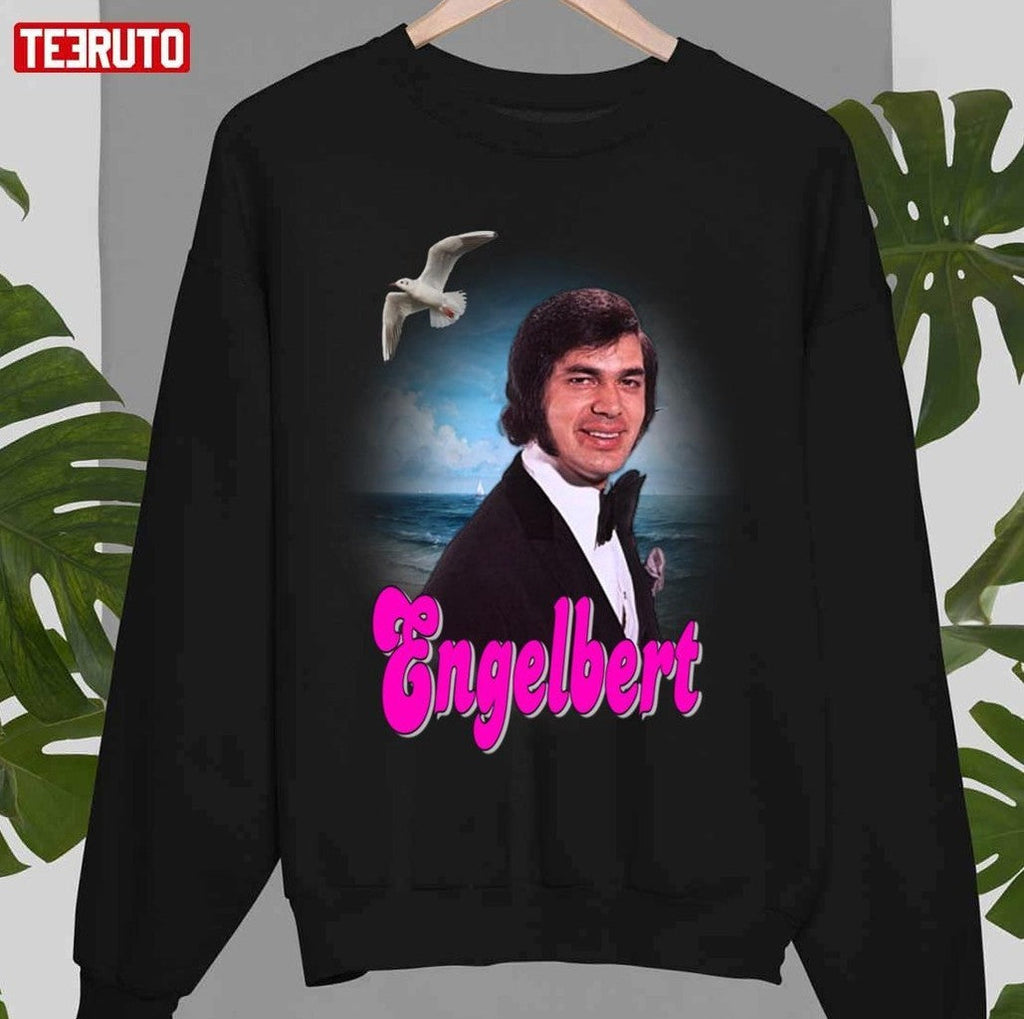 Singer Engelbert Is For Lovers Engelbert Humperdinck Unisex T-Shirt