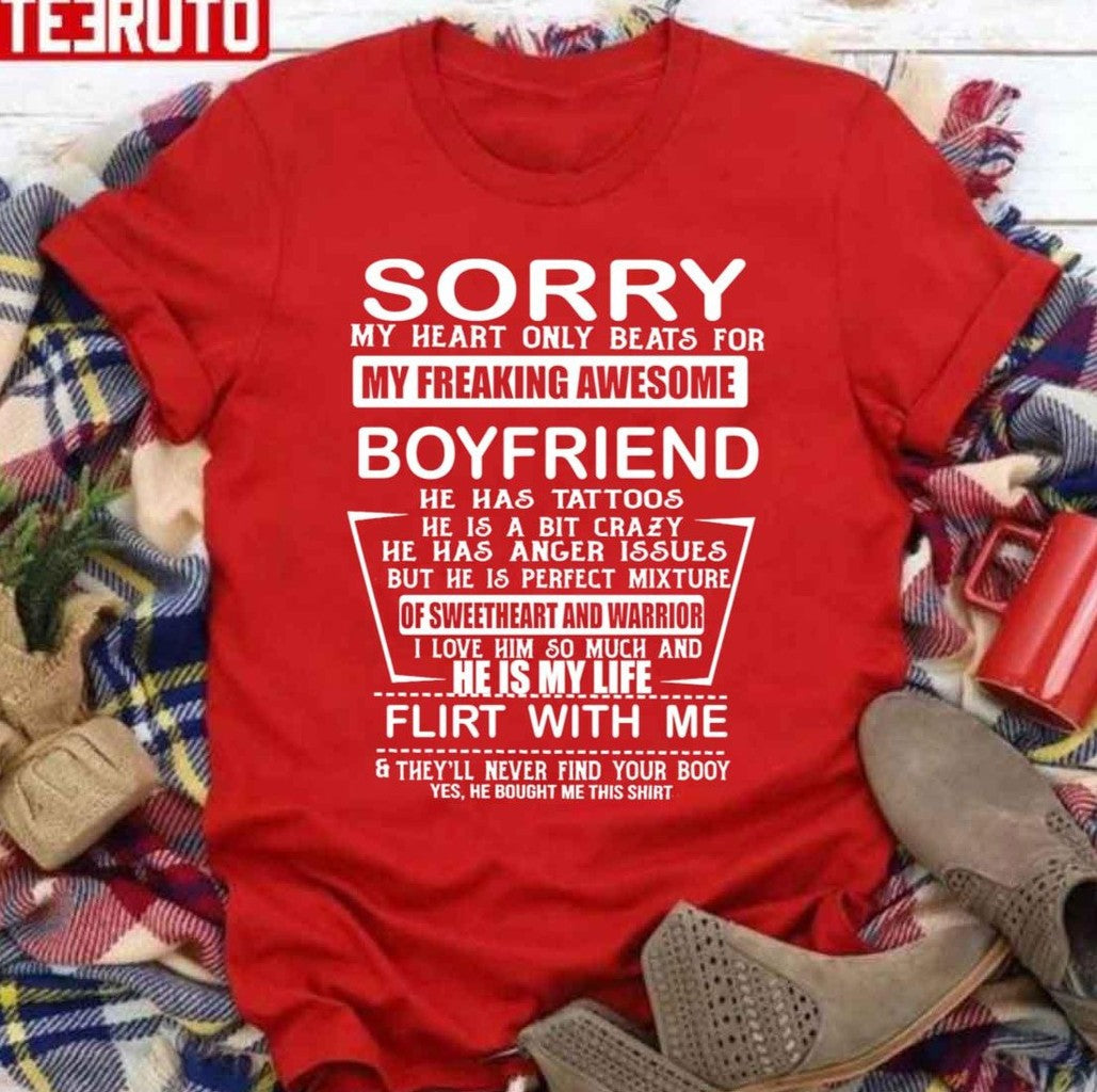 Sorry My Heart Only Beats For My Freaking Awesome Boyfriend Unisex Sweatshirt