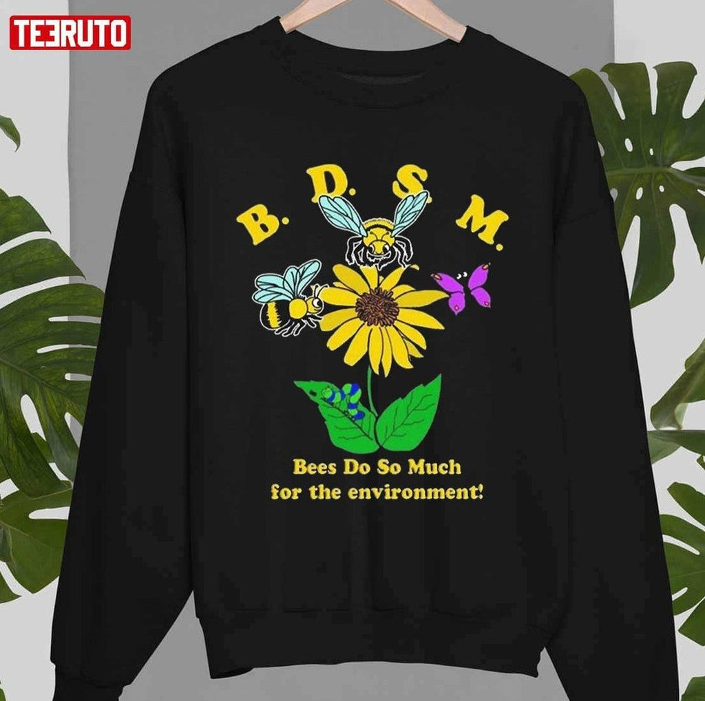 Bees Do So Much For The Environment Unisex T-Shirt