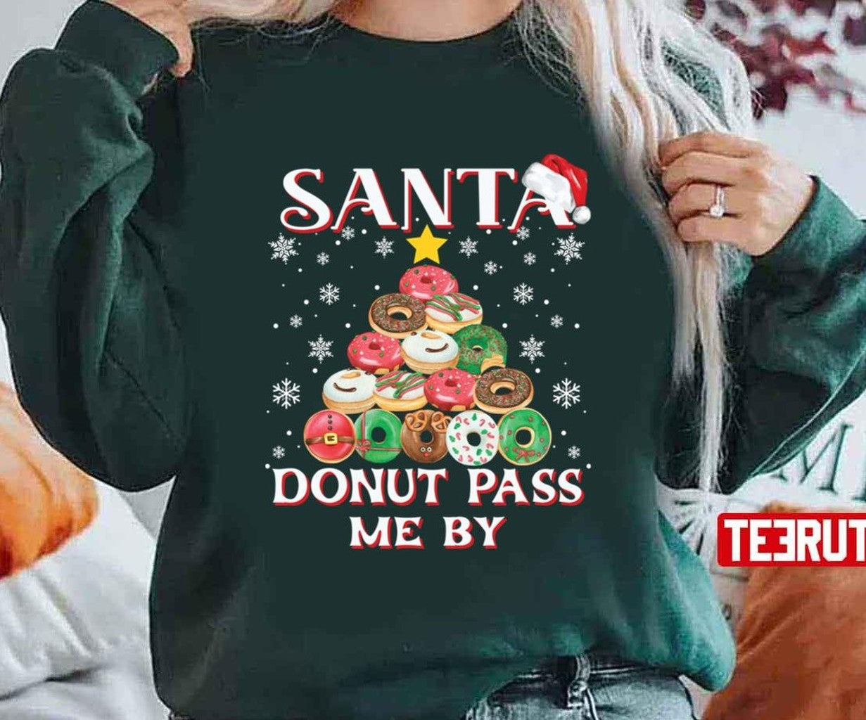 Santa Donut Pass Me By Funny Cute Christmas Tree Unisex T-Shirt