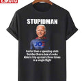 Stupïdman Joe Bïden Chant Impeach Dumber T-Shirt