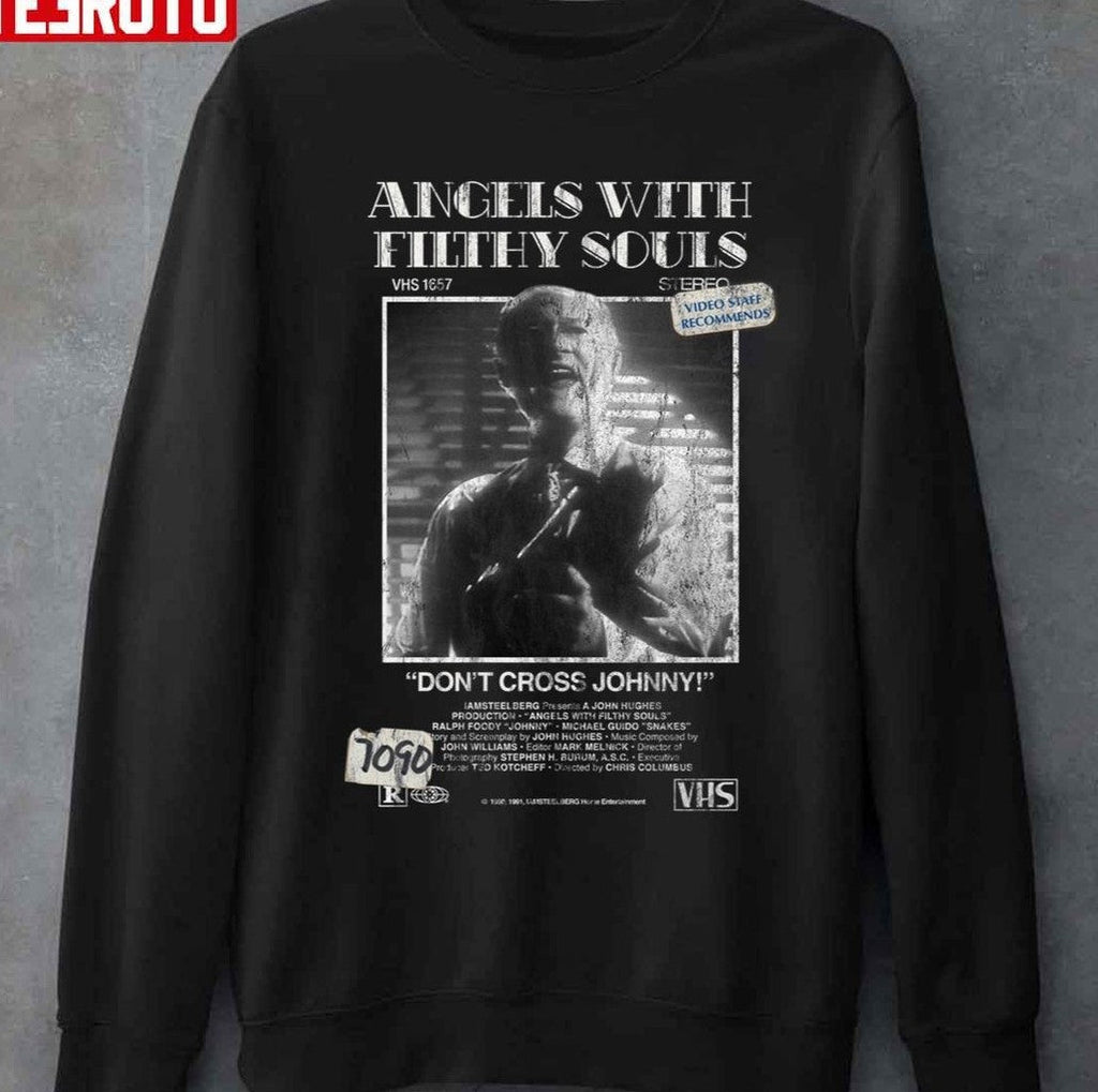 Angels With Filthy Souls Unisex Sweatshirt