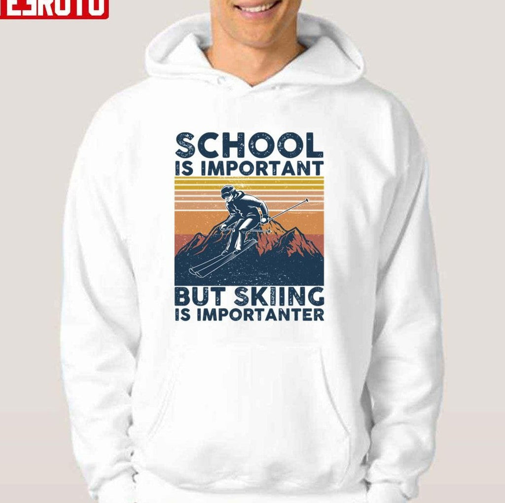 School Is Important But Skiing Is Importanter Quote Unisex T-Shirt