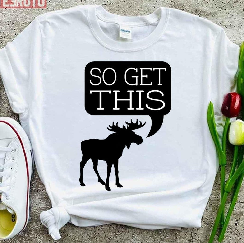 So Get This Unisex T-Shirt