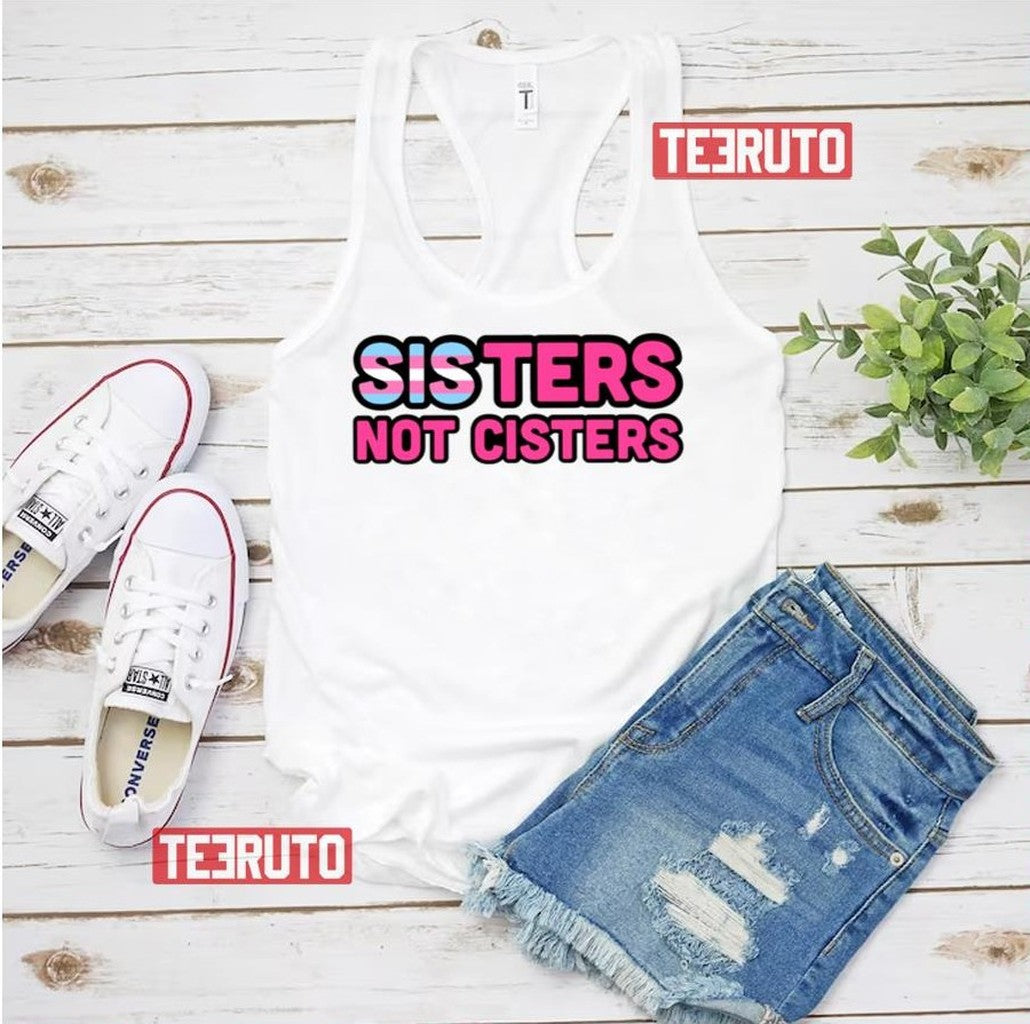 Sisters Not Cisters Trans Rights Unisex Tank Top