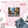 On Highway To Loving You Megamind Unisex T-Shirt
